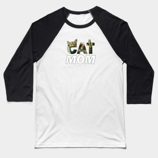 CAT MOM - tabby cat oil painting word art Baseball T-Shirt